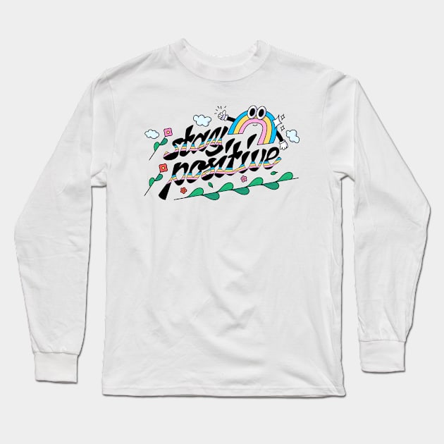 Stay Positive Rainbow Colorful Long Sleeve T-Shirt by Mrkedi